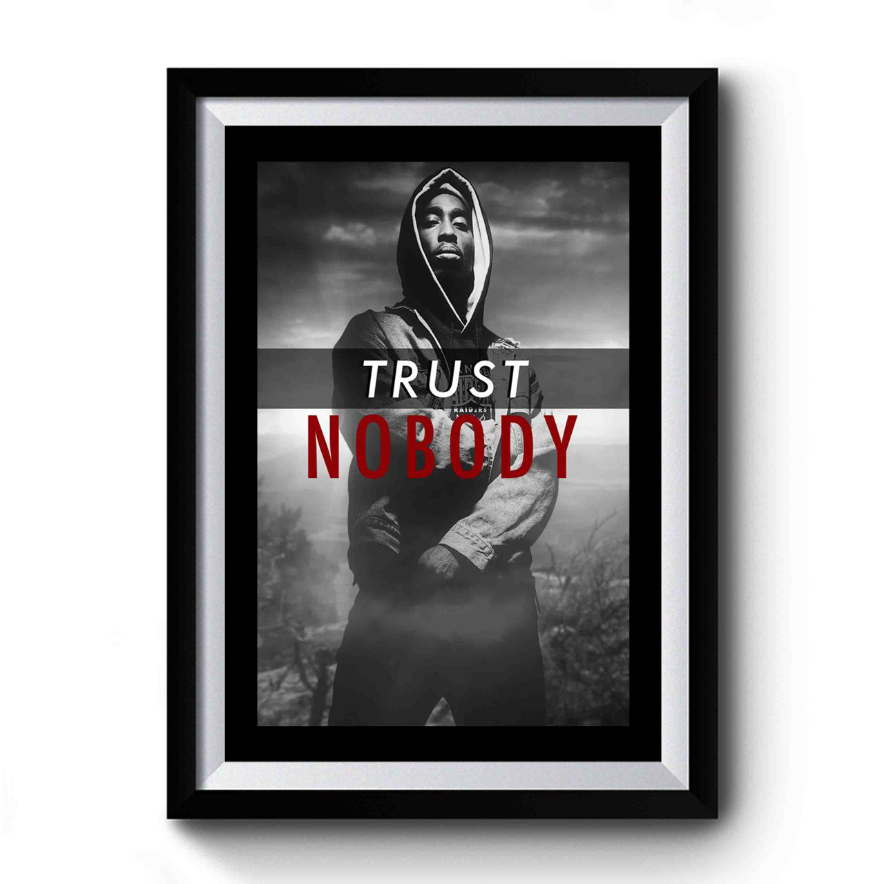 Tupac Trust Nobody Distressed Premium Poster